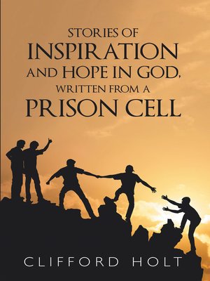 cover image of Stories of Inspiration and Hope in God, Written from a Prison Cell
